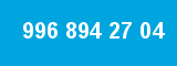 996 894 27 04